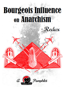 Bourgeois Influence on Anarchism: Redux - Common Cause