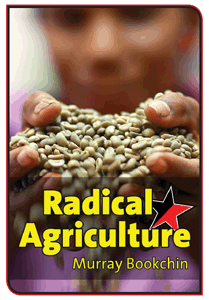 Radical Agriculture by Murray Bookchin